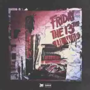 Lil Wop - Friday The 13th